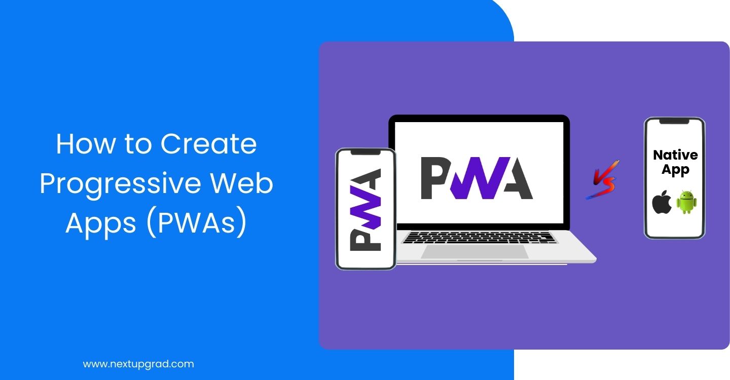 Read more about the article How to Create Progressive Web Apps (PWAs) for Enhanced User Engagement.